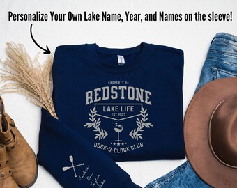 Personalized Sleeve Lake Life sweatshirt, Custom Lake Life shirt and cottage sweatshirt personalized boating sweatshirt with lake name shirt