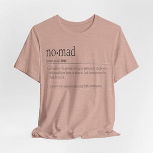 Nomad Definition Vintage T Shirt, Nomadic, Van Life, Truck Camper Life, RV Living, Home Is Where You Park It, Travel, Overlanding, Hiking image 8
