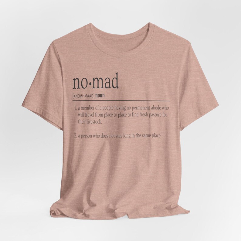 Nomad Definition Vintage T Shirt, Nomadic, Van Life, Truck Camper Life, RV Living, Home Is Where You Park It, Travel, Overlanding, Hiking image 8