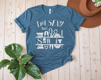 Camiseta vintage divertida con la frase "Soy sexy y lo coso", camiseta de costura, camiseta divertida de costura, camiseta para mujer amante de la costura, quilter, camiseta de costurera, camisetas para mujer