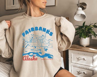 Fairbanks Alaska Vintage Map Sweat Shirt, Fairbanks Alaska Shirt, Fairbanks Alaska Art, Map Of Alaska, Unique Fairbanks Shirt