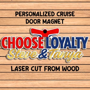Carnival Cruise CHOOSE LOYALTY Door Magnet Personalized