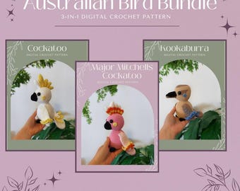 3-in-1 Australian Birds Crochet Pattern Bundle: Kookaburra, Cockatoo, Major Mitchells Cockatoo