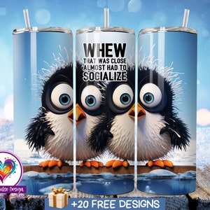 Sarcastic Penguin Tumbler Wrap PNG, 20oz Sublimation Tumbler, Funny 20 oz Skinny Design, Seamless Digital Download, Almost Had to Socialize