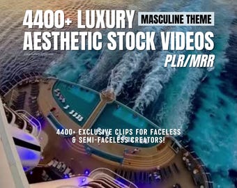May include: A cruise ship with a pool deck and a view of the ocean. The text on the image reads "4400+ LUXURY MASCULINE THEME AESTHETIC STOCK VIDEOS PLR/MRR 4400+ EXCLUSIVE CLIPS FOR FACELESS & SEMI-FACELESS CREATORS!"