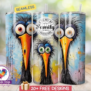 Sarcastic Tumbler Wrap, 20 Oz Skinny Sublimation Tumbler PNG, Funny Tumbler Design, Sarcastic Quotes, If You Met My Family You'd Understand