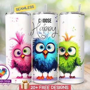 Elija Happy Tumbler Wrap, 20 oz Skinny Tumbler Descarga digital PNG, Vaso de sublimación, Diseño de vaso de pájaros coloridos
