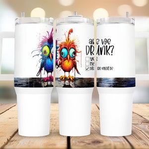 Are We Drunk? 40oz Tumbler Wrap: Sarcastic Design (Digital Download)