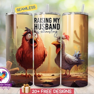 Raising My Husband is Exhausting 20oz Sublimation Tumbler Wrap, Funny Tumbler For Wife, Sarcastic Tumbler PNG Digital Download