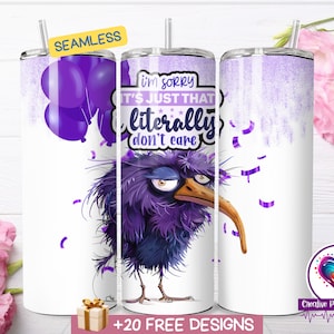 Literalmente no me importa la envoltura del vaso, vaso de sublimación flaco de 20 oz, diseño de cita sarcástica divertida, descarga digital de pájaro púrpura PNG