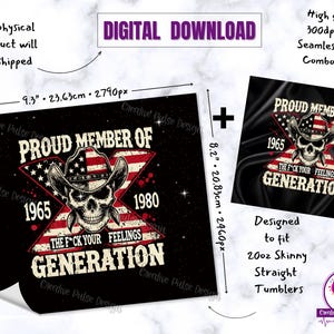 May include: Digital download of a graphic design featuring a skull wearing a cowboy hat and an American flag with the text "Proud Member of 1965 - 1980 The F*ck Your Feelings Generation".