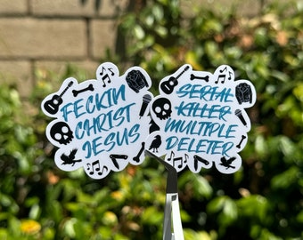Leather & Lark inspired vinyl stickers, feckin' christ jesus, serial killer, multiple deleter