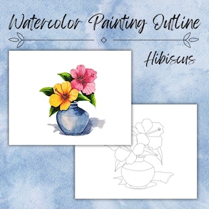 Op de afbeelding: Waterverfschilderij met een blauwe vaas met gele en roze hibiscusbloemen en groene bladeren. De tekst "Watercolor Painting Outline" en "Hibiscus" is cursief geschreven. Een tweede afbeelding toont de omtrek van de bloemen.