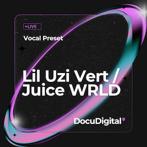 Pro Tools &quot;Lil Uzi Vert / Juice WRLD  Vocal Preset&quot; Waves Template