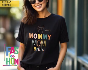Mama Mommy Mom Bruh Shirt, Mothers Day Shirt, Sarcastic Mom Shirt, Mom Bruh Shirt, Mommy And Me Mom Shirts, Mama Shirt, Mom Life Shirt
