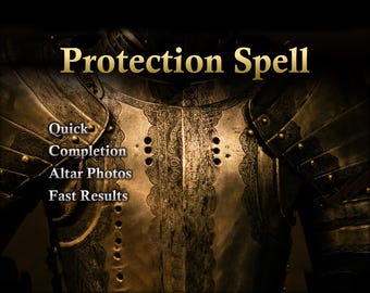 Może przedstawiać: Ciemne tło z tekstem "Protection Spell" w złotych literach. Pod tekstem zbliżenie na zbroję z misternymi detalami. Tekst "Quick", "Completion", "Altar Photos" i "Fast Results" jest wyświetlany w białym kolorze.