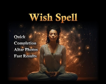 Op de afbeelding: Een vrouw mediteert met haar ogen gesloten, omringd door een gouden gloed en glinsterende lichten. De tekst "Wish Spell" staat bovenaan de afbeelding. Onder de vrouw staat de tekst "Quick Completion", "Altar Photos" en "Fast Results" weergegeven.