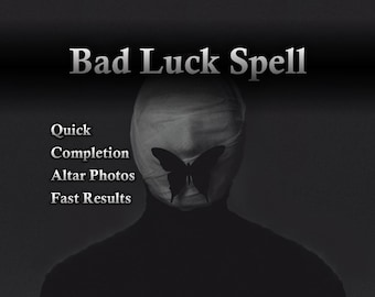 Bad Luck Spell (Brings Bad Luck, Causes Mishaps, and Disrupts Success)