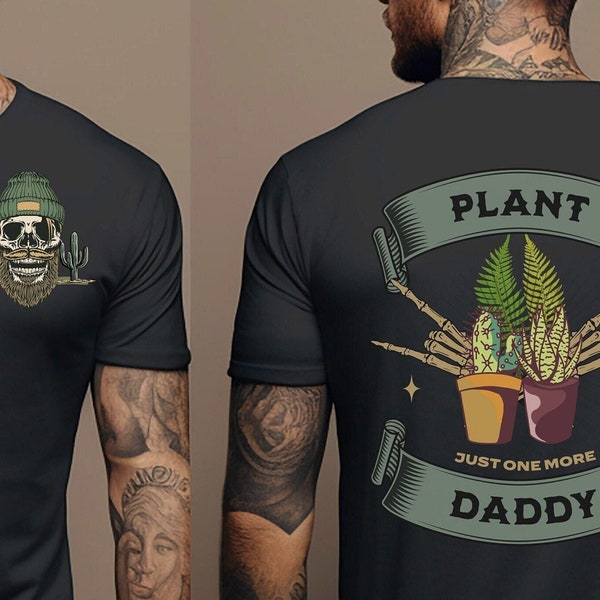 Plant Daddy T-Shirt, Plant Dad T-Shirt, Plant Lover T-Shirt, Gift for Dad, Gift for Plant Lover, Gift for Dad Plant Lover, Dad Plant Life