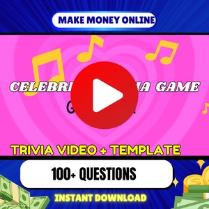 May include: A pink and yellow graphic with a play button in the center. The text "MAKE MONEY ONLINE" is at the top. The text "CELEBRITY TRIVIA GAME" is in the upper left corner. The text "TRIVIA VIDEO + TEMPLATE" is in the middle. The text "100+ QUESTIONS" is in the lower middle. The text "INSTANT DOWNLOAD" is at the bottom. There are images of money on the left and right sides of the graphic.