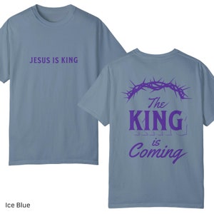 Jesus is King - The King is Coming | T-shirt | Purple Print | 100% Cotton