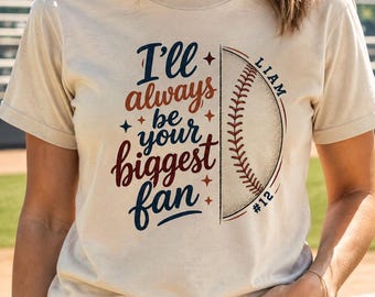 I'll Always Be Your Biggest Fan Baseball Sweatshirt Custom Baseball Mama Shirt Personalized Player Name Number Hoodie Game Day Gift