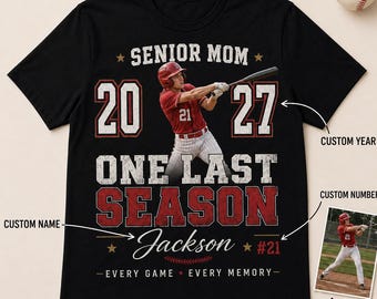 Senior Baseball Mom Shirt, Custom Player Photo Name Number, One Last Season Gift, Senior Night Tee Hoodie