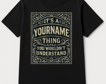 Custom Name/ Personalization T-shirt - If at First You Don't
