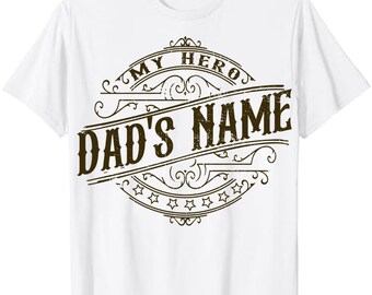 Dad T shirt, Custom Father Day T shirt - My Hero T-shirt, Sweatshirt, Hoodie