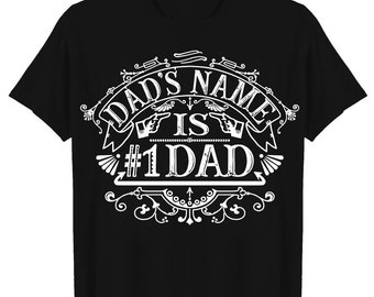 Dad T shirt, Custom Father Day T shirt Best gift for Dad - #1 DAD T-shirt, Sweatshirt, Hoodie