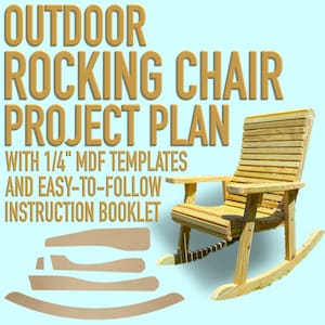May include: An outdoor rocking chair project plan featuring a light-colored wooden rocking chair with a slatted back and seat, accompanied by 1/4" MDF templates and an instruction booklet. The text reads OUTDOOR ROCKING CHAIR PROJECT PLAN.