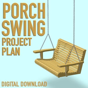 Porch Swing Plans | DIY Outdoor Hanging Bench | PDF Digital Download