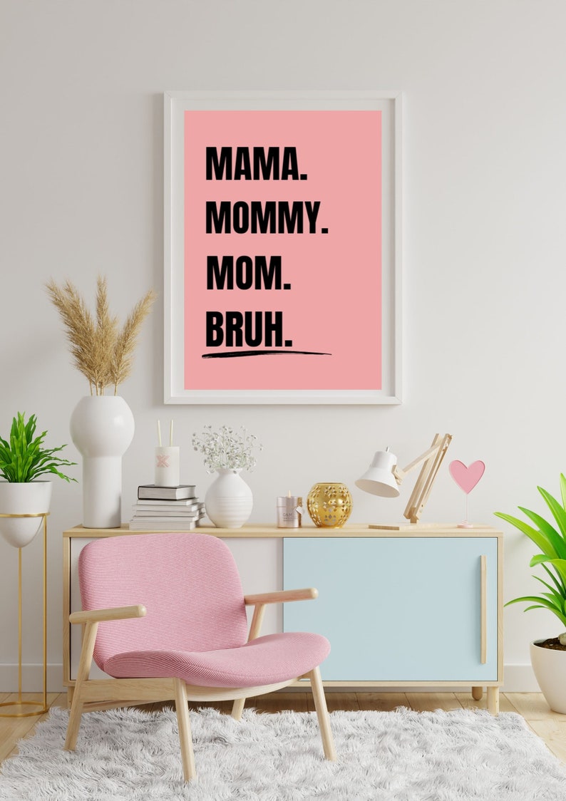 Mom Life Wall Art Funny Motherhood Quote Printable Art Mama Humor Home