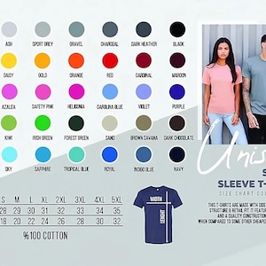 May include: A size chart for unisex short sleeve t-shirts with a color chart showing 24 different colors. The chart includes sizes from S to 5XL and measurements for length and width in inches. The text states that the shirts are made with side seams for added structure and a quality construction that stands out when compared to some other cheaper basic garments. The text also states that the shirts are 100% cotton.