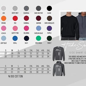 May include: Size chart for hoodies and sweatshirts with a color chart of different colors. The chart shows the measurements for body length and body width in inches for sizes S through 5XL. The text states that the hoodies are made with side seams for added structure and retail fit. The text also states that the hoodies feature a regular cut and quality construction that stands out when compared to some other cheaper basic garments. The text at the bottom of the chart states that the hoodies are made of 100% cotton.