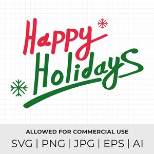 Kerst Happy Holidays SVG vakantie teken SVG Clip Art Xmas digitale bestanden Merry Christmas teken SVG eps png Home Decor Prints Cricut bestanden