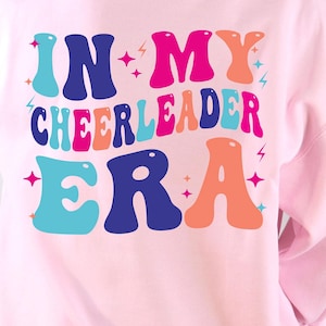 Cheer Era sweatshirt, Girls Cheer Shirt, Cheer Sweatshirt, Competition Shirt, cheer team shirts, cheer comp shirt, holiday gift, birthday
