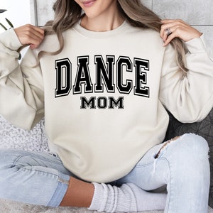 Dance Mom Sweatshirt, Dance Mom Sweater, Dance Mama Shirt, Dance Gift, Dance Mom Shirt, Dance Mama Sweatshirt, Mother&#39;s Day Gift, dance shir