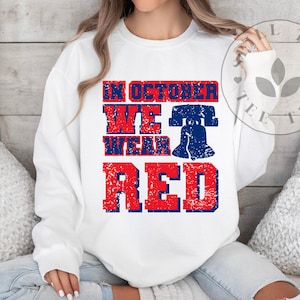 Philadelphia Baseball Sweatshirt, Philly sweatshirt, Philly Baseball shirt, October Sweatshirt, Philly Baseball Gifts, womens Phillies shirt