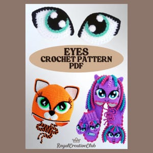 May include: A white background features crochet patterns for eyes, a fox hat, and a purple unicorn scarf and mittens set. The text "EYES CROCHET PATTERN PDF" is in the center. The Royal Creative Club logo is at the bottom.