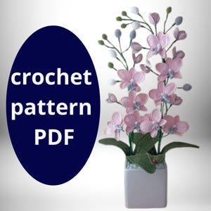 Orchid Crochet Pattern: Flower Bouquet Decor (PDF Pattern)