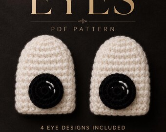 Crochet Doll Eyes Pattern | 4 Eye Designs and 2 Eye Bases for Amigurumi Toys