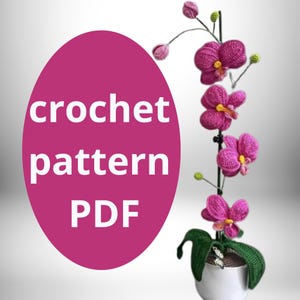 Orchid Crochet Pattern: Flower Bouquet Decor (PDF Pattern)