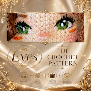 May include: A crochet pattern for doll eyes, showing a close-up of a crocheted face with green eyes, rosy cheeks, and orange accents. The text "Eyes" and "PDF CROCHET PATTERN" are displayed. Additional text includes "PDF FILE", "EASY TO FOLLOW", "PERFECT FOR GIFTS", and "DETAILED INSTRUCTIONS".