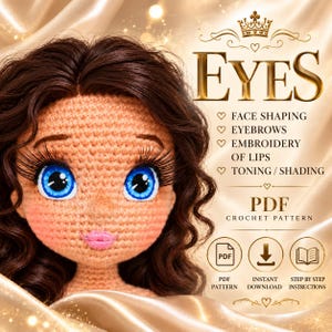 Op de afbeelding: Een gehaakt poppenhoofd met donkerbruin golvend haar, grote blauwe ogen met lange zwarte wimpers en roze lippen. De tekst bevat EYES, FACE SHAPING, EYEBROWS, EMBROIDERY OF LIPS, TONING / SHADING, PDF CROCHET PATTERN, INSTANT DOWNLOAD, STEP BY STEP INSTRUCTIONS.
