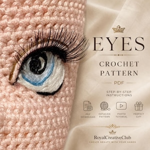 May include: A crocheted eye with long, black eyelashes and a blue and white iris is featured in this image. The text reads "EYES CROCHET PATTERN PDF" with step-by-step instructions. The pattern is available as a PDF download.