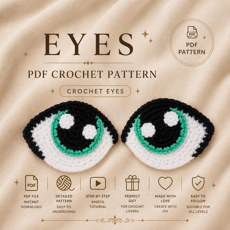 May include: A PDF crochet pattern for crocheted eyes. The image shows two crocheted eye shapes with black, white, and green details. The text on the image includes "EYES", "PDF Crochet Pattern", and "Crochet Eyes". Additional icons indicate a PDF file, detailed pattern, photo tutorial, and gift.