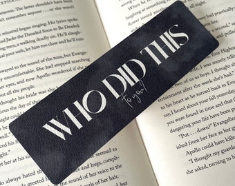 Who Did This To You Bookmark | Book Lover Bookmark