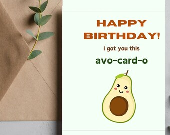 Printable Birthday Card Funny Birthday Card Funny Pun Birthday Card Print at Home Birthday Card Avocado Card Cute Pun Card Digital Download