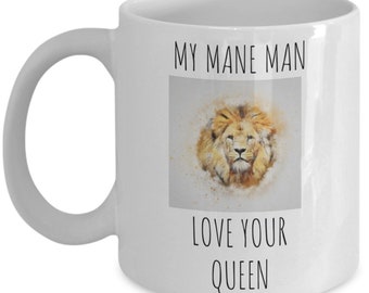 My Mane Man Love Your Queen